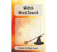 Witch Word Search Puzzle Book: Word searches about witches, witchcraft, and spells 6x9 inches 110 pages 50+ puzzles. GIfts of Vacations, Holidays and Free Time