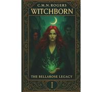 Witchborn (The Bellarose Legacy)