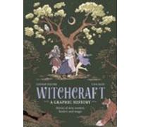 Witchcraft: A Graphic History
