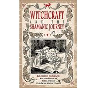 Witchcraft and the Shamanic Journey