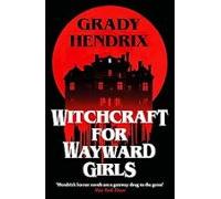 Witchcraft For Wayward Girls