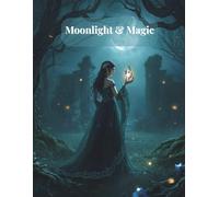 Witchcraft Notebook for Adults: 120 Lined Pages | Moonlight & Magic Journal | US Standard 8.5 x 11