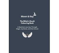 Witchcraft & Occult Colouring Book for Adults (Moon & Key Colouring Collection)