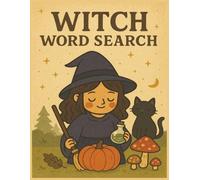 Witchcraft Word Search Puzzle Book for Adults: 55 Mystical and Magical Puzzles Featuring Spells, Potions, Familiars, and Occult Symbols