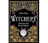 Witchery – Abraza a la bruja que llevas dentro – Hay House
