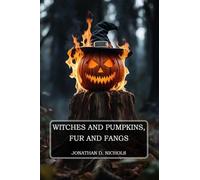 Witches and Pumpkins, Fur and Fangs