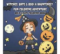 Witches, Bats & Boo! A Hauntingly Fun Coloring Adventure