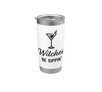 Witches Be Sippin' Happy Halloween - Bebida para adultos Vaso térmico de acero inoxidable de doble pared