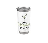 Witches Be Sippin' Happy Halloween - Bebida para adultos Vaso térmico de acero inoxidable de doble pared