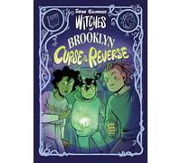 WITCHES OF BROOKLYN CURSE AND REVERSE: (A Graphic Novel) (Witches of Brooklyn, 5)