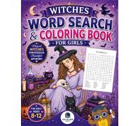 Witches Word Search and Coloring Book for Girls: A Witchy Activity Book with Word Puzzles & Beautiful Coloring Pages for Ages 8-12 (Fantasy Word search and Coloring)