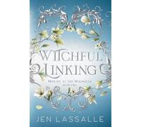 Witchful Linking: 2 (Midlife at the Magnolia)