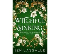 Witchful Sinking (Midlife at the Magnolia)