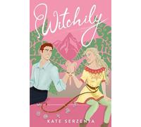 Witchily: A Paranormal Romantic Comedy (Perks of Being Paranormal)
