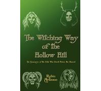 Witching Way of the Hollow Hill by Robin Artisson (September 09,2009)