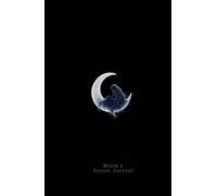 Witch's Dream Journal: A Mystical Logbook for Tracking Night Visions, Dreams & Lunar Energy