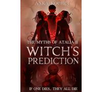 Witch's Prediction (The Myths of Atalia)