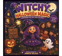 Witchy and the Halloween Magic: A Heartwarming Halloween Story and Activity Book for Kids Ages 4-8