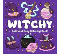 Witchy Bold and Easy Coloring Book: Cozy, Cute and Spooky Coloring Pages for Adults and Teens for Stress Relief & Relaxation, Perfect for Halloween and Fall