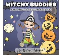 Witchy Buddies: Cute & Cozy Halloween Coloring Book | cute and spooky coloring book | 40+ stress relief coloring pages for kids | 8.5 x 8.5 inches, 92 pages