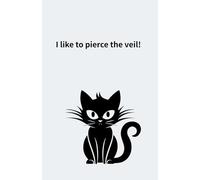 Witchy Cat Notebook - I Like to Pierce the Veil!