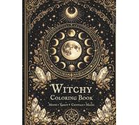 Witchy Coloring Book: Moon • Tarot • Crystals • Magic •