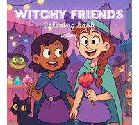 Witchy friends: Coloring book