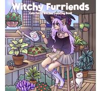 Witchy Furriends: Cute Furry Witches Coloring Book