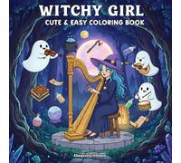 Witchy Girl: Cute & Easy Coloring Book for Kids, Teens & Adults: Relaxing and Fun Coloring Pages of Cute Witches, Adorable Ghosts, and Magical Night Scenes to Spark Creativity and Imagination