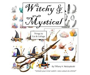Witchy & Mystical: Things to Cut & Collage
