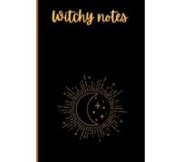 Witchy Notes: Simple Lined Journal for Witchy Notes and Spells, 6 x 9in, 120 Lined White Pages with Corner Decor