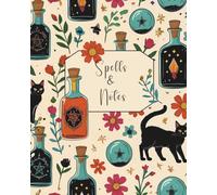 Witchy Notes & Spells: College-ruled notebook for lovers of witchy cats and magic potions