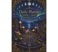 Witchy Planner 2026-2027: Dated Daily Planner with Wheel of the Year: August 2026 to July 2027 Pagan Wiccan Calendar for Women | Moon Phases, Sabbats & Annual Intentions | 6x9