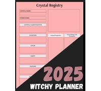 Witchy Planner: A Magical Organizer for Your Spells and Rituals