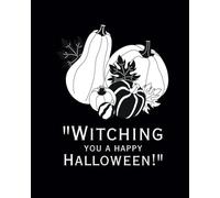 Witchy Plans: A Halloween Planner for the Season: A Monthly Journey Through the Halloween Spirit