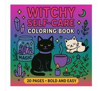 Witchy Self-Care Coloring Book - Bold & Easy Pages: Relaxing Witchy Designs for Stress Relief and Mindful Coloring