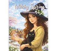 Witchy Spring: A magical Colouring Book