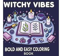 Witchy Vibes Bold and Easy Coloring Book: Cute Witchy Halloween Designs For All Ages