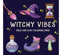 Witchy Vibes Bold and Easy Coloring Book for Adults and Teens - Cozy Witch Designs for Relaxation and Stress Relief