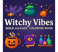 Witchy Vibes: Bold and Easy Coloring Book for Adults, Teens, and Seniors with Simple and Witchy Vibes Designs for Relaxation