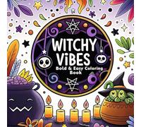 Witchy Vibes: Bold and Easy Fantasy Friends, Mystical Scenes, and Enchanting Adventures for Creative Fun Coloring Book For Kids