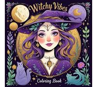 Witchy Vibes Coloring Book: Bold and Easy Cute Pages with Spooky Designs for Relaxation and Stress Relief, Kawaii Witch Stuff, Cozy Anti-stress Cutie ... Adorable, Big and Simple Coloring Pages