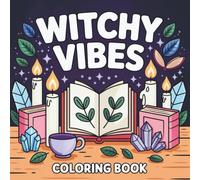 Witchy Vibes Coloring Book for Teens and Adults: 40 Bold & Simple Magical Designs with Crystals, Candles & More