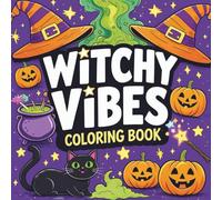Witchy Vibes Coloring Book: Fun and Easy Witch, Cats, Pumpkins and Potion Designs