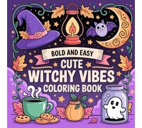 Witchy Vibes: Magical Adventures, Enchanting Characters, Bold and Easy Designs for Stress Relief and Creative Fun Coloring Book For Kids