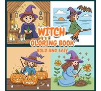 Witchy Whimsy: A Fun & Relaxing Coloring Book for All Ages: Cute & Playful Witch-Themed Pages with Magical Creatures and Whimsical Details