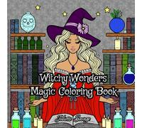 Witchy Wonders: Magic Coloring Book