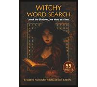Witchy Word Search Puzzle Book: 55 Themed Puzzles with Inspiring Quotes for Relaxing Brain Fun, Mystical Magic Word Games, Great Gift for Witches, Pagans, and Fantasy Lovers (Gothic Puzzle Series)