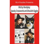 Witchy Wordplay: Spooky Crosswords and Ghoulish Giggles With Fun Filled Halloween Themed Information | 6 X 9 inches, 120 pages | 50+ Puzzles … Gifts for Vacations, Holidays, and Leisure