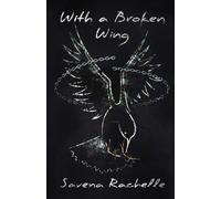 With A Broken Wing (The Caged Dove Duet)